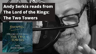 Andy Serkis reads from JRR Tolkiens The Lord of the Rings The Two Towers [upl. by Short]