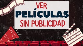 🎬 Cómo Ver Películas en Sitios Web Sin Publicidad en 2024  ¡Guía Definitiva 🚀 [upl. by Eniarral]