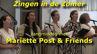 Zingen in de Zomer zangmiddag met Mariëtte Post amp Friends [upl. by Werda]