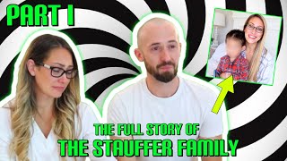 The FULL Story of The STAUFFER Family  The Parents That Gave AWAY Their ADOPTED SON  PART I [upl. by Hebert]