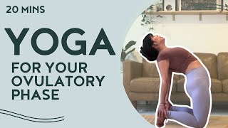 Yoga for Your Ovulatory Phase Dynamic Backbends amp Twists [upl. by Aubry]