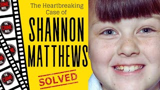 The Shocking Case of Shannon Matthews [upl. by Connolly]