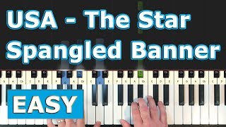 USA National Anthem  The Star Spangled Banner  EASY Piano Tutorial  Sheet Music [upl. by Rebmyt]