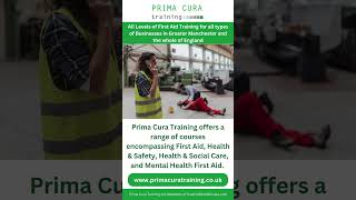 All Levels of First Aid Training for all types of Businesses in Greater Manchester by Prima Cura [upl. by Sigfried]