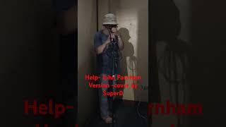 HELP JOHN FARNHAM short cover [upl. by Allsopp]