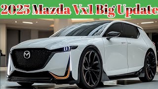 come back  2025 Mazda Vx1 First lock  The Much Anticipated Family car [upl. by Mamie]