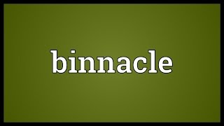 Binnacle Meaning [upl. by Neddra]