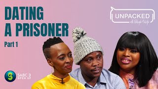 Finding love in prison Part 1  Unpacked with Relebogile Mabotja  Episode 24  Season 2 [upl. by Bernadine]