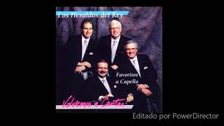 LOS HERALDOS DEL REY  FAVORITOS A CAPPELLA VOLVEMOS A CANTAR  1990 [upl. by Salome]