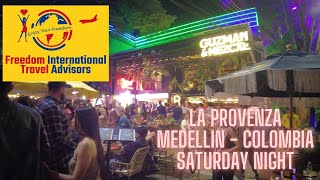 La Provenza Medellin Colombia Saturday Nightlife [upl. by Rehctelf]