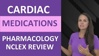 Pharmacology Cardiovascular Drugs Nursing NCLEX Review  Cardiac Medications Nursing [upl. by Ellenyl305]