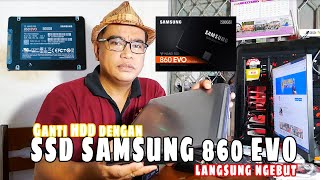 Samsung Evo 860 SATA III SSD Unboxing  Installation  Booting  Speed Test  Indonesia  FrobyDake [upl. by Enniotna]