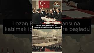 21 Ekim 1922 – Lozan Konferansı’nın Hazırlıkları youtubeshorts news gününolayı [upl. by Yerga]