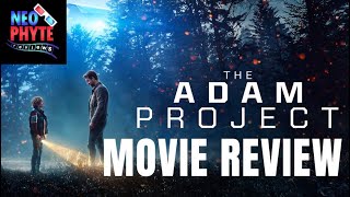 The Adam Project 2022 Movie Review  Ryan Reynolds  Walker Scobell  SciFi  FirstTime Watch [upl. by Schaumberger]