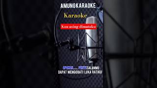 kau asing dimataku karaoke Dangdut Lirik shorts [upl. by Earesed]