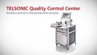 TELSONIC Quality Control Center TQCC [upl. by Leynad46]