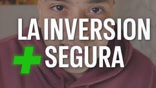 La INVERSIÓN más SEGURA ✅ [upl. by Gnak]