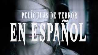 Películas de Terror en Español para Fanáticos del Miedo [upl. by Raffaj860]