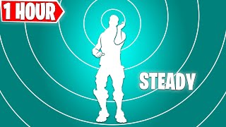 Fortnite Steady Emote 1 Hour Version  NEW  Tiktok [upl. by Naret]