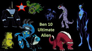 Ben 10 Ultimate Alien  All Aliens [upl. by Lucita]