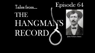 Tales from The Hangmans Record Episode Sixty Four John Vickers Amos – 22nd July 1913 Newcastle [upl. by Aneej]