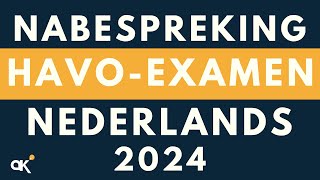 Nabespreking havoexamen Nederlands 2024 [upl. by Tull576]