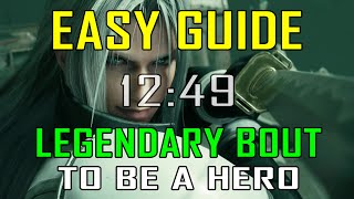 Final Fantasy 7 Rebirth  EASY WAY to defeat LEGENDARY BOUT TO BE A HERO [upl. by Etsirhc325]