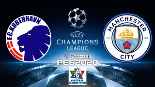 eFootball PES 2020 Copenaghen  Manchester City Champions League  Round of 16 [upl. by Hawthorn]