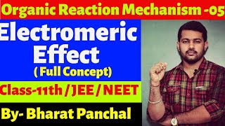 Organic Reaction Mechanism 05  Electromeric Effect  Organic Chemistry  Class11th  JEE  NEET [upl. by Nohj]