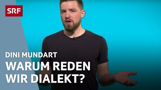 Nationalbewusstsein – warum sprechen wir Mundart und nicht Hochdeutsch  Dini Mundart  SRF Wissen [upl. by Alyat]