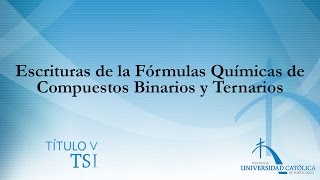 Escrituras de las Fórmulas Químicas de Compuestos Binarios y Ternarios [upl. by Alicul]