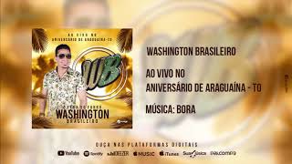 Washington Brasileiro  Bora CD Verão 2019 [upl. by Arocahs]