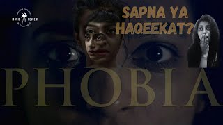 Phobia  Sapna Ya Haqeekat PhobiaMovie HorrorThriller ThrillerExplorer [upl. by Ramel]