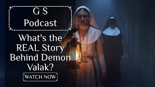 Whats the REAL Story Behind Demon Valak [upl. by Etteniotnna616]