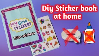 Diy handmade sticker book  without Double sided tape and Glue  100 stickers [upl. by Calley372]