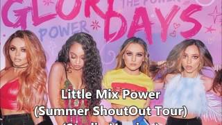 Little Mix Power Summer ShoutOut Tour Studio Version [upl. by Joella]