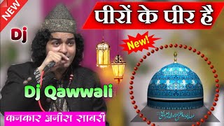 11 vi Sharif Dj Qawwali 2024  Peero Ke Peer Hai  Anis Sabri Qawwal  DjSaMim Mixing Nanpara [upl. by Eusoj]