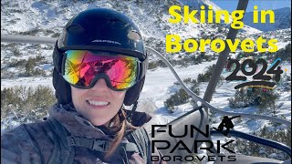 Skiing in Borovets 2024  Fun Park and Scenic Ski Runs [upl. by Drolet]