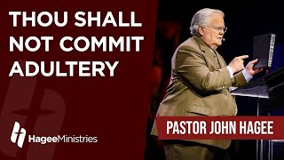 Pastor John Hagee  quotThou Shall Not Commit Adulteryquot [upl. by Anevad]