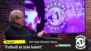 Eurotalk 1617 quotFotboll är inte balettquot [upl. by Billi]