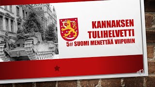 Kannaksen tulihelvetti 5 Suomi menettää Viipurin 2061944 [upl. by Yann627]