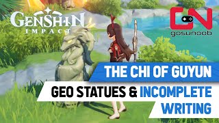 Genshin Impact Chi of Guyun Geo Statues amp Incomplete Writing Quest Step 2 [upl. by Tak174]