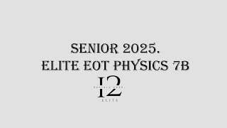 12 Elite physics EOT 1  7b [upl. by Maia861]