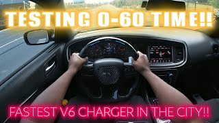 TESTING 060 TIME IN MY DODGE CHARGER SXT FASTEST V6 CHARGER IN THE CITY UNBELIEVABLE RECORD TIME [upl. by Reivazx528]