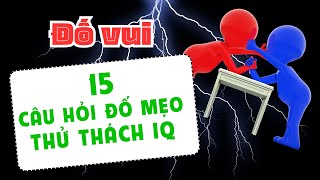 15 Câu Đố Mẹo Đơn Giản Mà 90 Người Lớn Cũng Không Giải Được  ĐỐ VUI CÙNG HÂN LINH [upl. by Bikales]