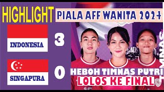 🛑 HIGHLIGHT INDONESIA vs SINGAPURA 30 GEGER TIMNAS PUTRI LOLOS KE FINAL PIALA AFF 2024 [upl. by Nylorahs250]