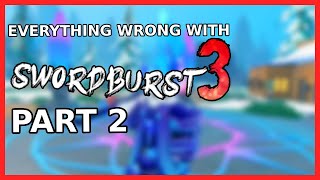 EVERYTHING WRONG WITH SWORDBURST 3  PART 2 [upl. by Roehm]