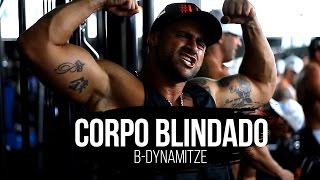 BDynamitze  Corpo Blindado CLIPE OFICIAL [upl. by Foote]