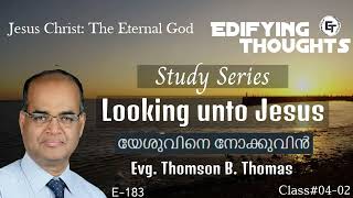 Edifying Thoughts  E183  Evg Thomson B Thomas  The Eternal God  Class IV02 [upl. by Shifrah]