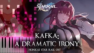 ｢Kafka A Dramatic Irony｣  Honkai Star Rail OST Piano Cover Sheet Music [upl. by Atsyrhc]